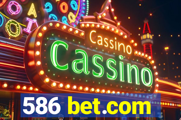 586 bet.com